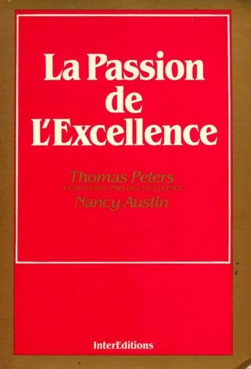 La passion de l'excellence - Thomas Peters