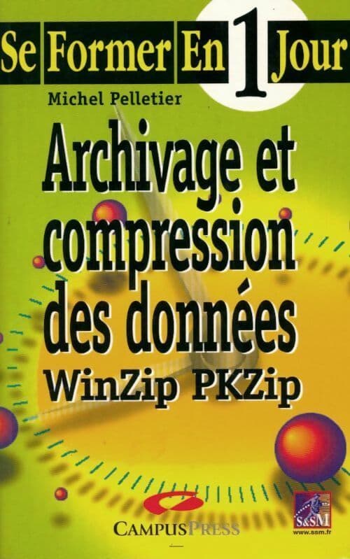 Archivage et compression des données - Michel Pelletier