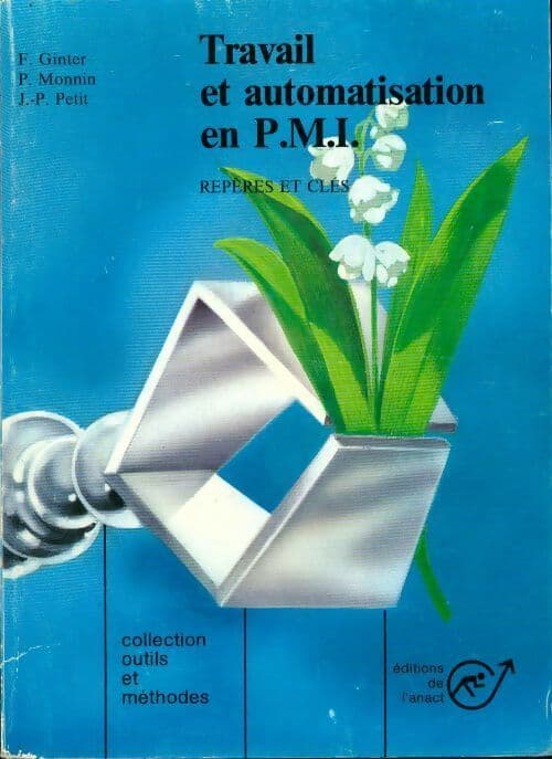 Travail et automatisation en P.M.I. - Collectif